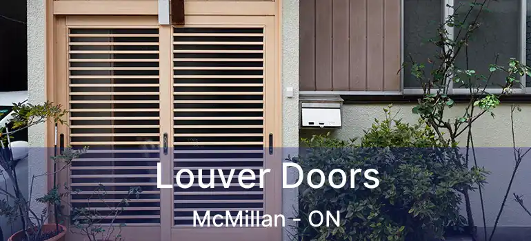  Louver Doors McMillan - ON