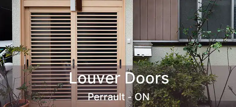  Louver Doors Perrault - ON