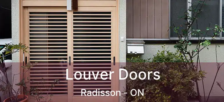  Louver Doors Radisson - ON