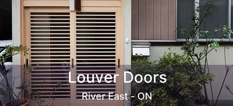  Louver Doors River East - ON