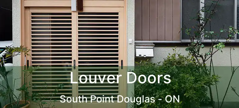  Louver Doors South Point Douglas - ON