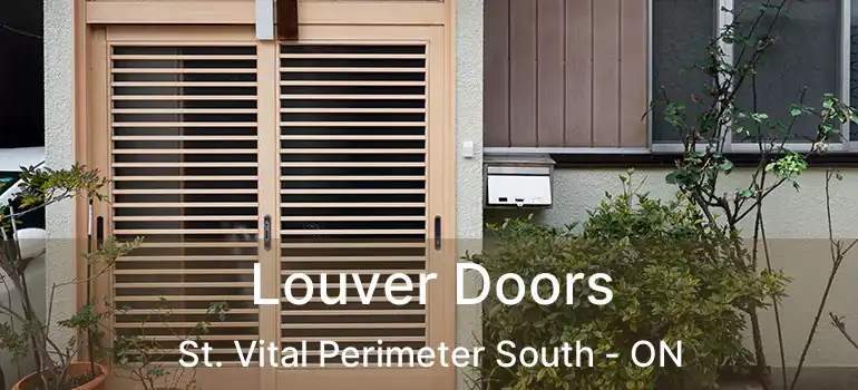  Louver Doors St. Vital Perimeter South - ON
