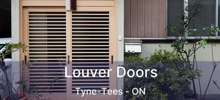  Louver Doors Tyne-Tees - ON