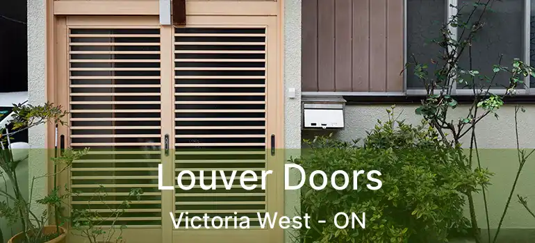  Louver Doors Victoria West - ON