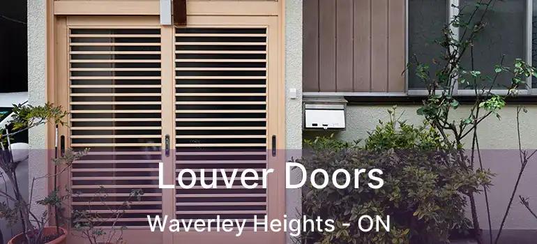  Louver Doors Waverley Heights - ON