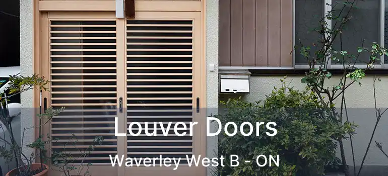  Louver Doors Waverley West B - ON