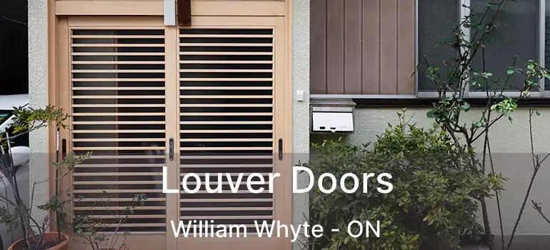  Louver Doors William Whyte - ON