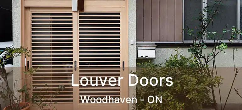  Louver Doors Woodhaven - ON