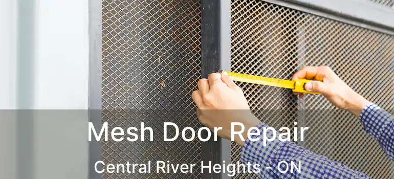  Mesh Door Repair Central River Heights - ON