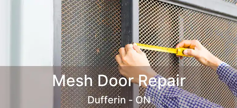  Mesh Door Repair Dufferin - ON