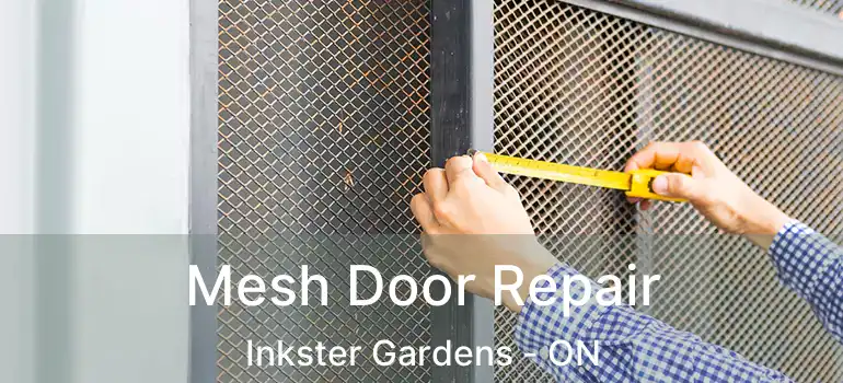  Mesh Door Repair Inkster Gardens - ON