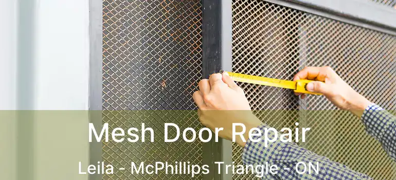  Mesh Door Repair Leila - McPhillips Triangle - ON