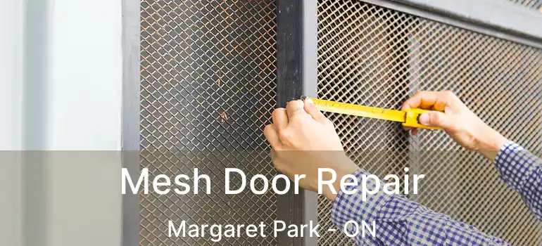  Mesh Door Repair Margaret Park - ON