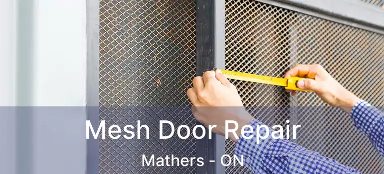  Mesh Door Repair Mathers - ON