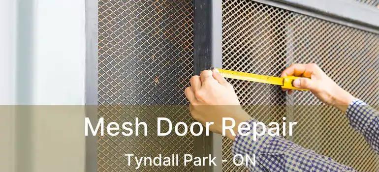  Mesh Door Repair Tyndall Park - ON