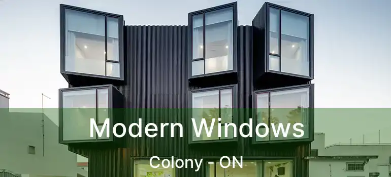  Modern Windows Colony - ON