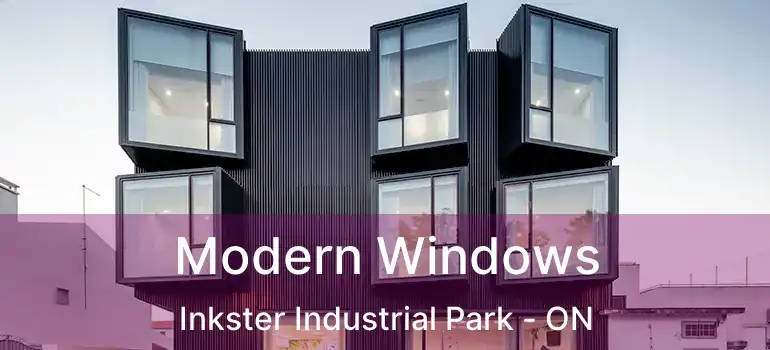  Modern Windows Inkster Industrial Park - ON
