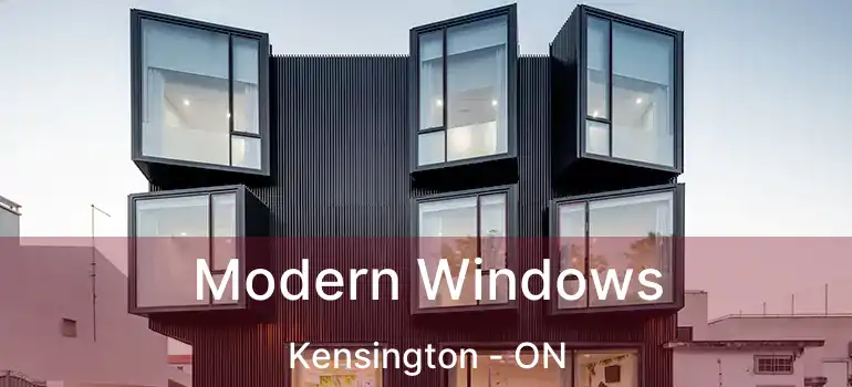  Modern Windows Kensington - ON