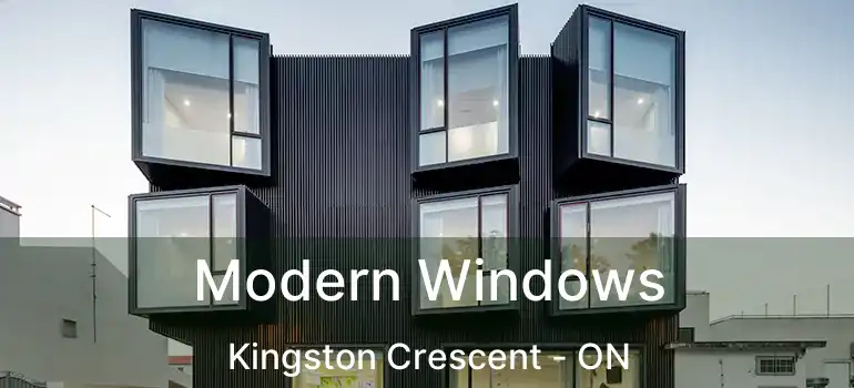  Modern Windows Kingston Crescent - ON