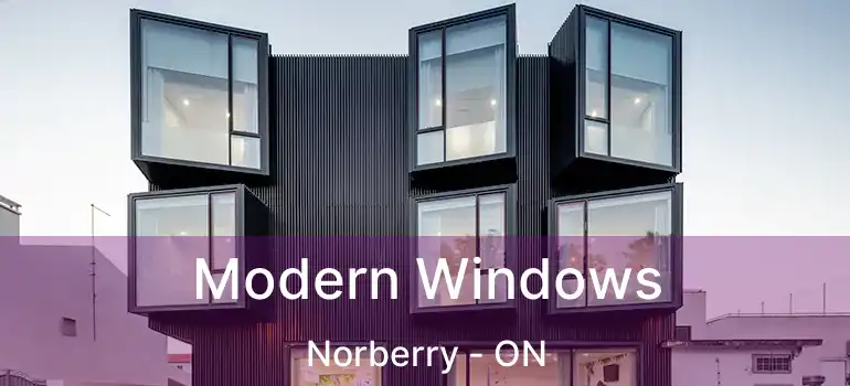  Modern Windows Norberry - ON