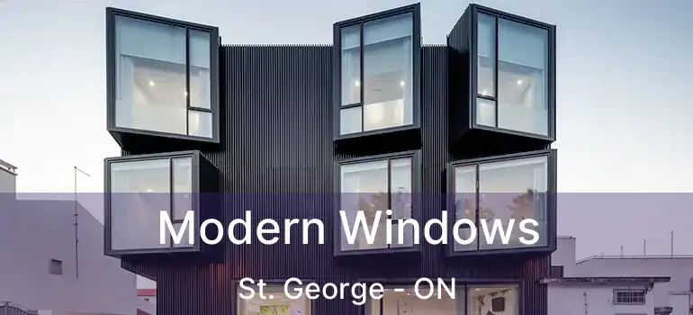  Modern Windows St. George - ON