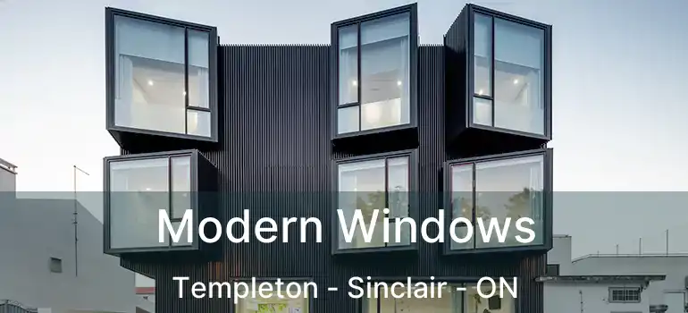  Modern Windows Templeton - Sinclair - ON