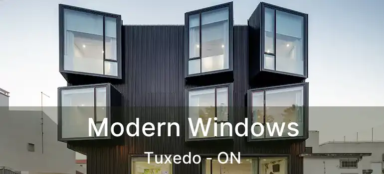  Modern Windows Tuxedo - ON