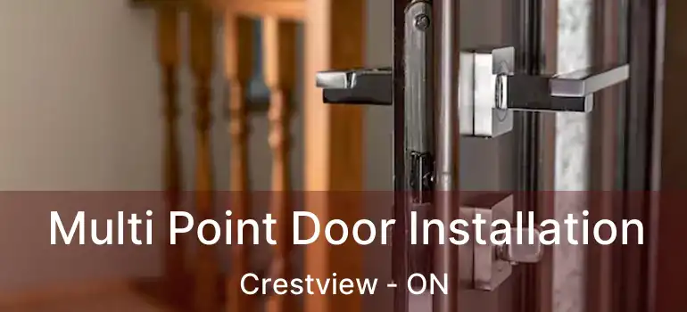  Multi Point Door Installation Crestview - ON