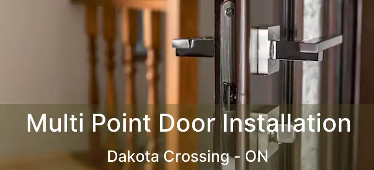  Multi Point Door Installation Dakota Crossing - ON