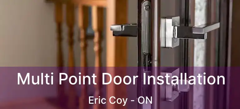  Multi Point Door Installation Eric Coy - ON
