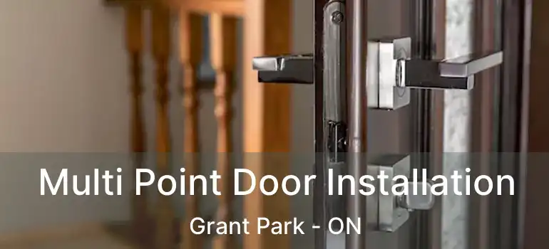  Multi Point Door Installation Grant Park - ON