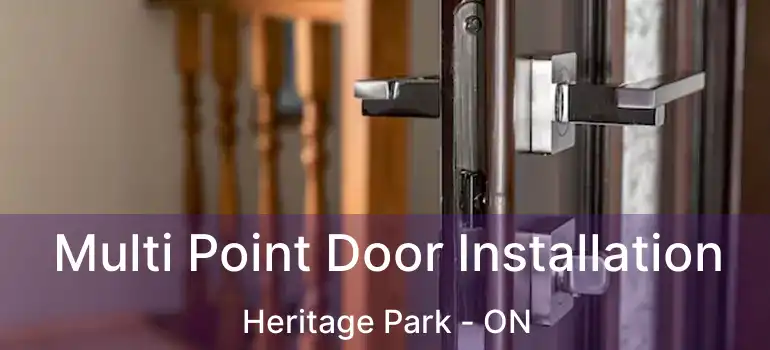  Multi Point Door Installation Heritage Park - ON