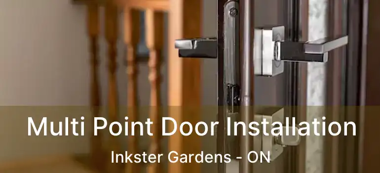  Multi Point Door Installation Inkster Gardens - ON