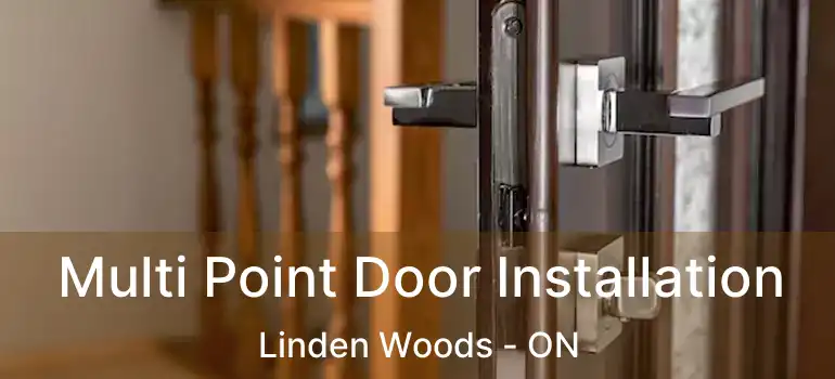  Multi Point Door Installation Linden Woods - ON