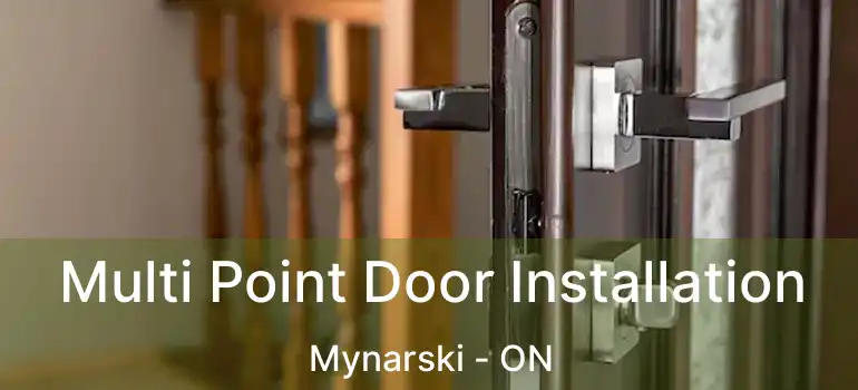  Multi Point Door Installation Mynarski - ON