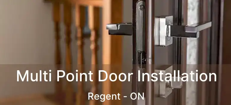  Multi Point Door Installation Regent - ON