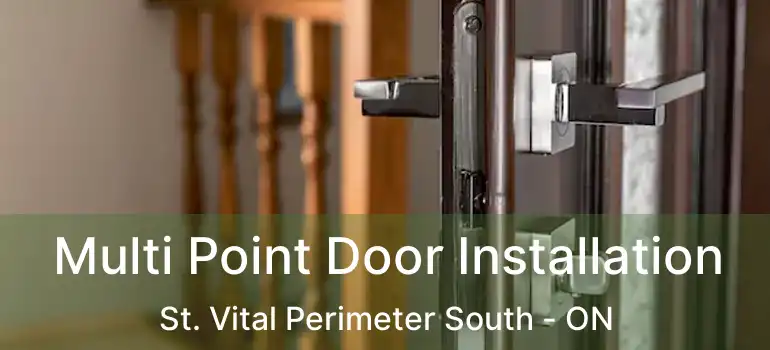  Multi Point Door Installation St. Vital Perimeter South - ON