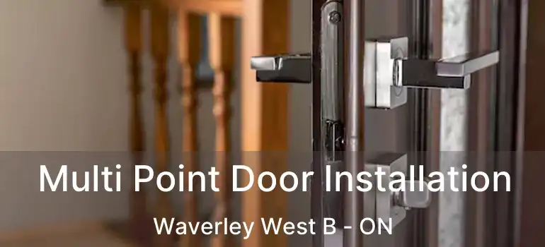  Multi Point Door Installation Waverley West B - ON
