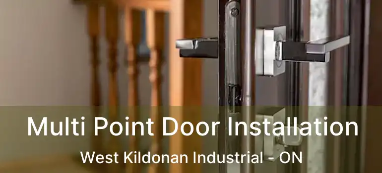  Multi Point Door Installation West Kildonan Industrial - ON