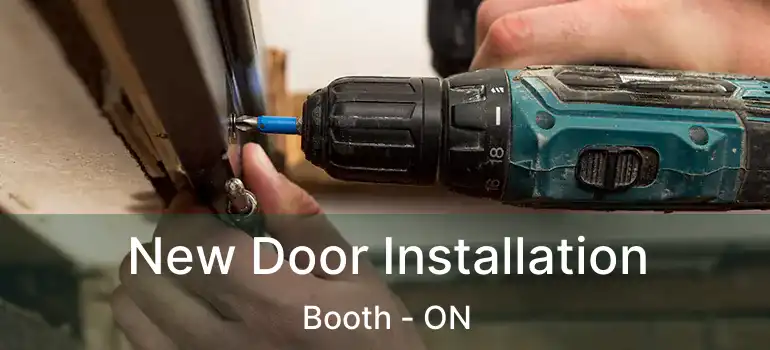  New Door Installation Booth - ON