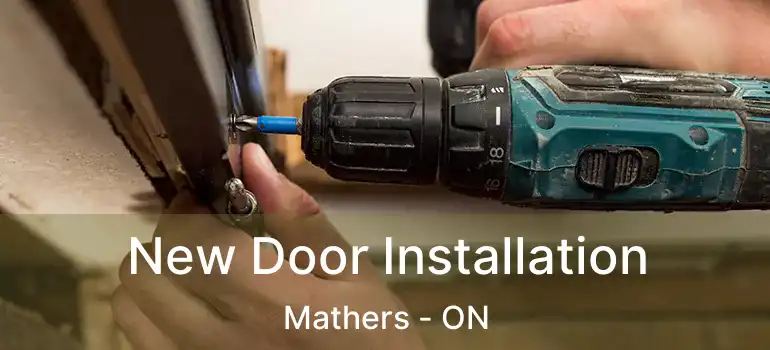  New Door Installation Mathers - ON