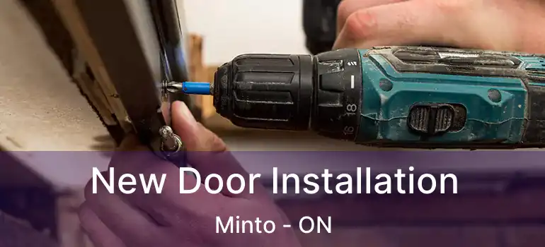  New Door Installation Minto - ON