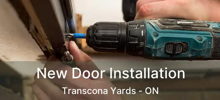  New Door Installation Transcona Yards - ON