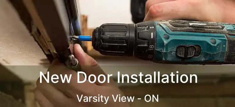  New Door Installation Varsity View - ON