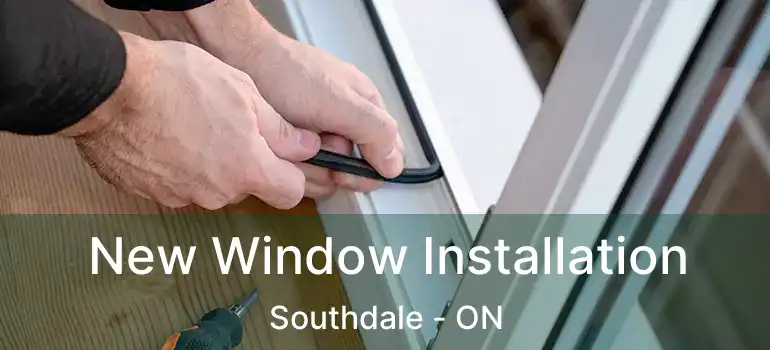 New Window Installation Southdale - ON