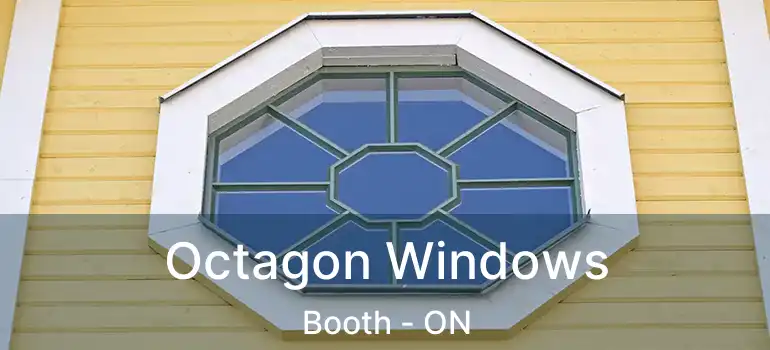  Octagon Windows Booth - ON