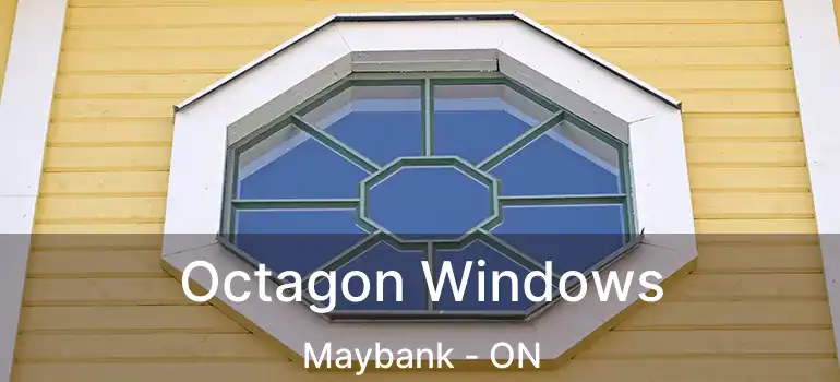  Octagon Windows Maybank - ON