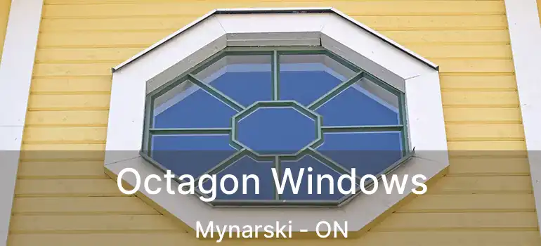 Octagon Windows Mynarski - ON