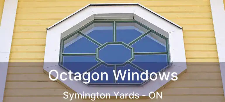  Octagon Windows Symington Yards - ON