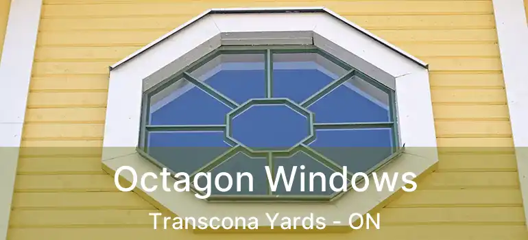  Octagon Windows Transcona Yards - ON
